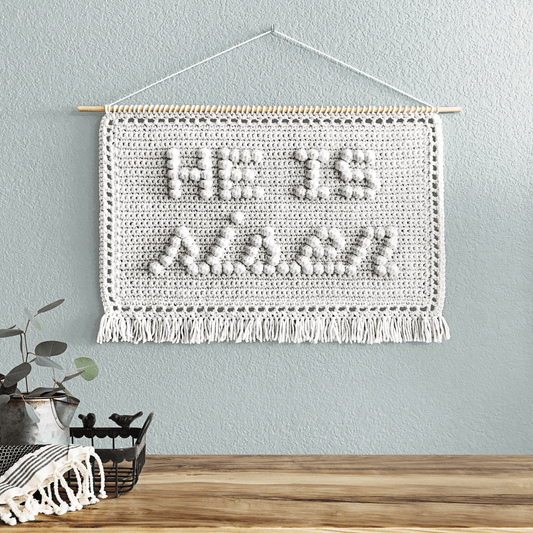 He Is Risen Wall Hanging | Crochet Pattern